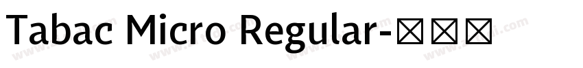 Tabac Micro Regular字体转换